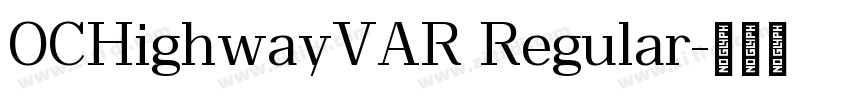 OCHighwayVAR Regular字体转换